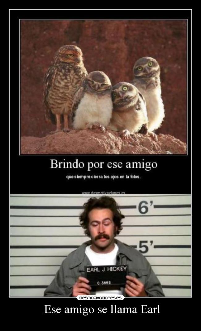  Ese amigo se llama Earl - 