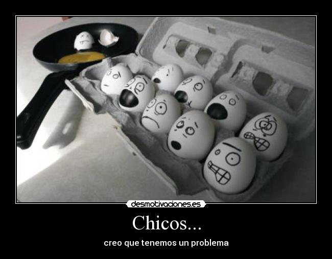 Chicos... - 