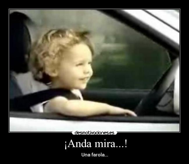 ¡Anda mira...! - Una farola...