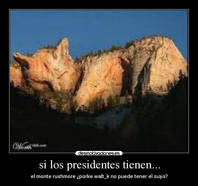si los presidentes tienen... -