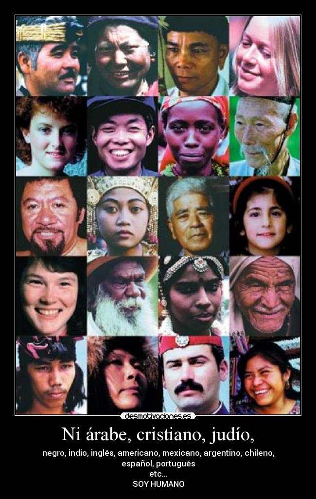 Ni árabe, cristiano, judío, -