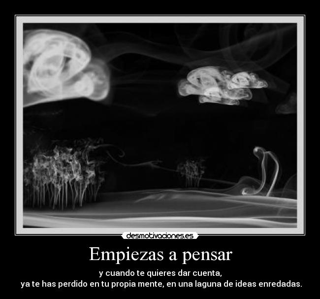 Empiezas a pensar - 