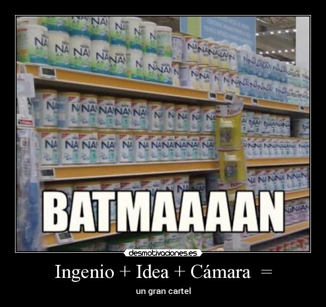 Ingenio + Idea + Cámara = -