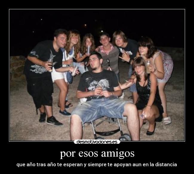 por esos amigos - 