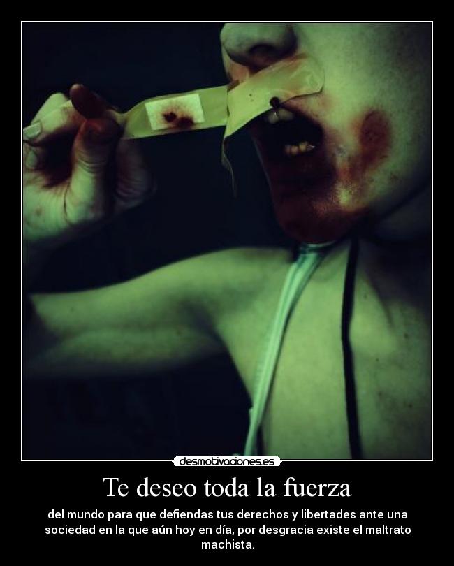 Te deseo toda la fuerza -