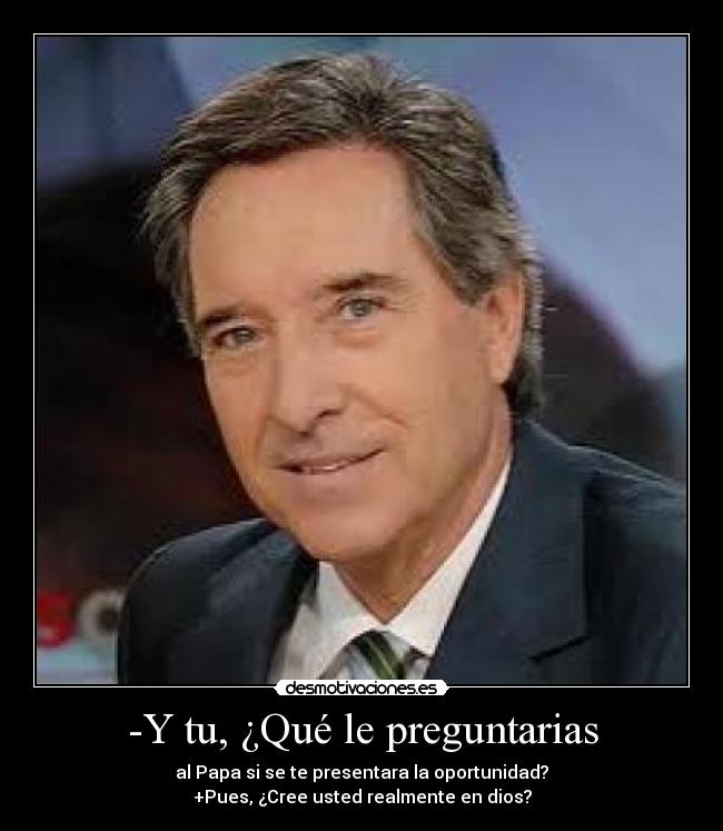 carteles inaki dios salvados pregunta respuesta desmotivaciones