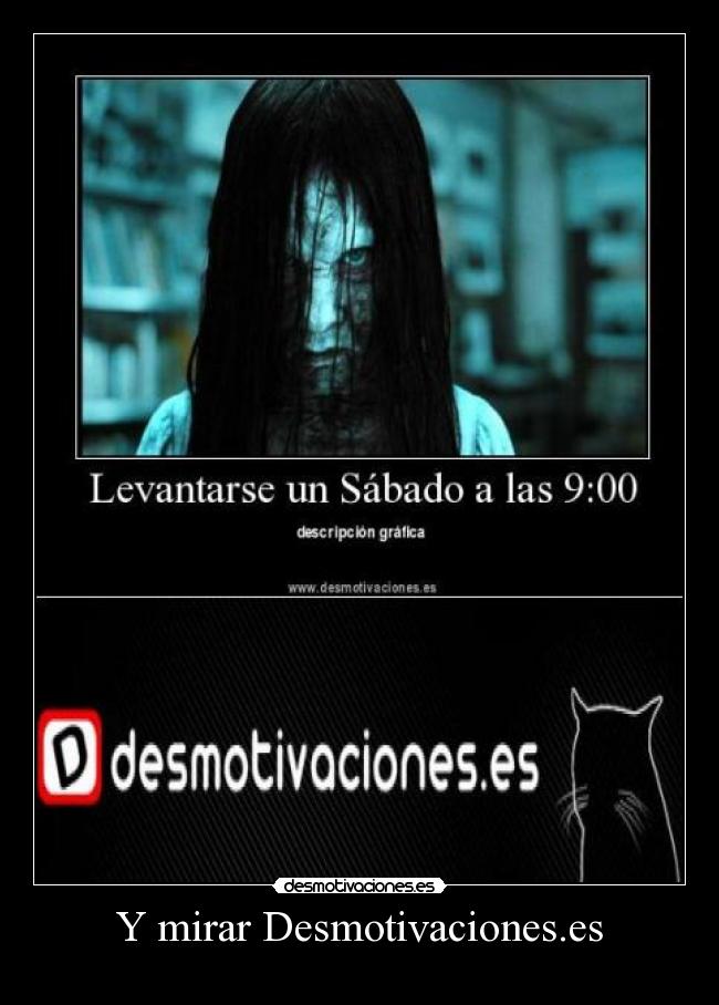 Y mirar Desmotivaciones.es -