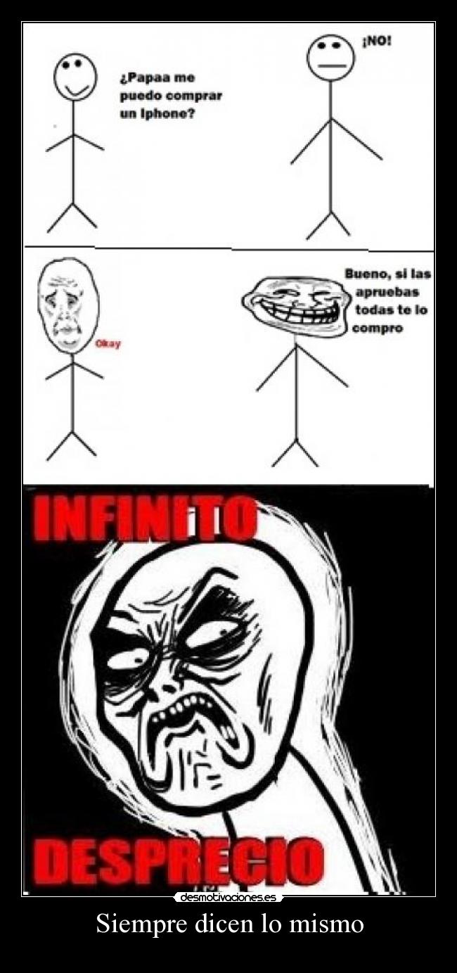 Siempre dicen lo mismo -