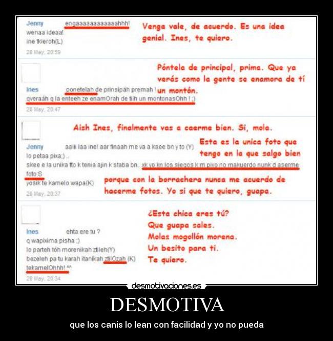 DESMOTIVA - que los canis lo lean con facilidad y yo no pueda