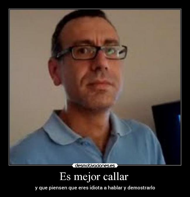 Es mejor callar  - 