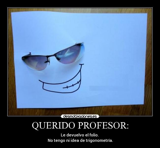 QUERIDO PROFESOR: -
