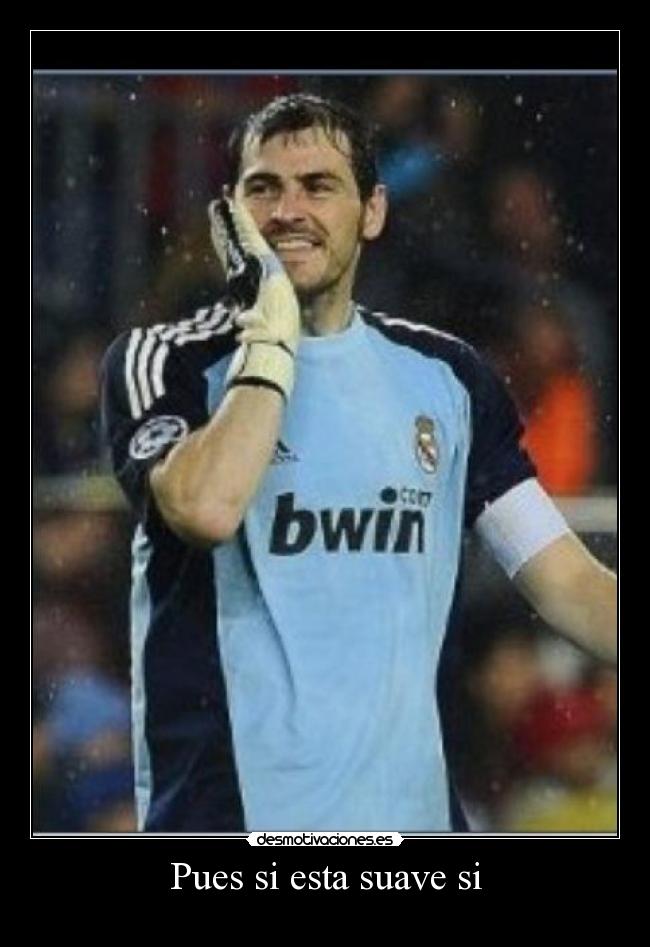 Pues si esta suave si - 