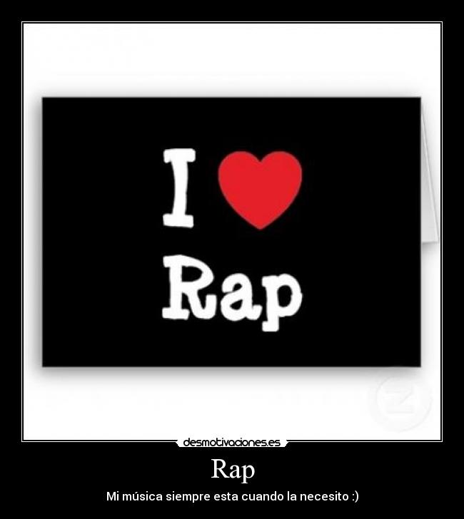 Rap - Mi música siempre esta cuando la necesito :)