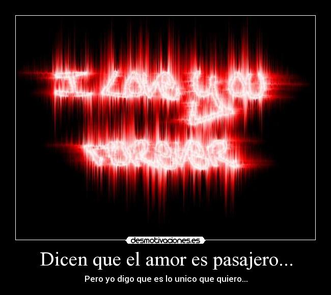 carteles amor amor love you forever desmotivaciones