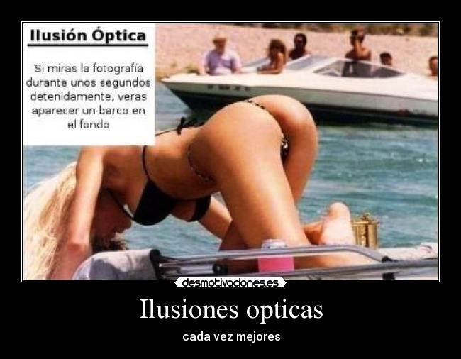 Ilusiones opticas - cada vez mejores