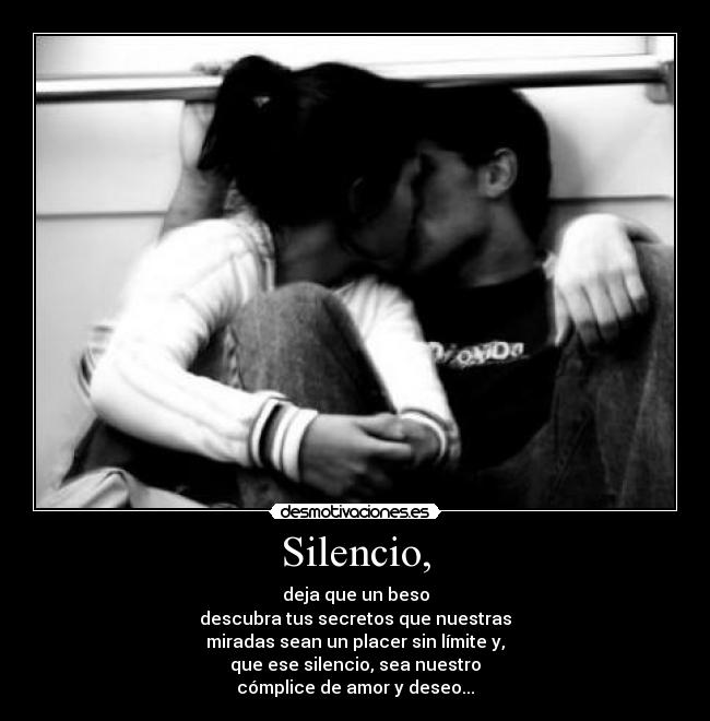 Silencio, -