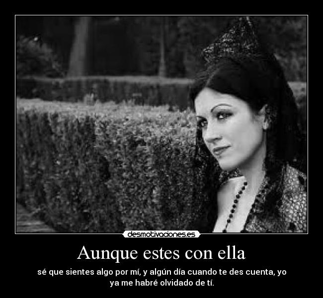 Aunque estes con ella - 