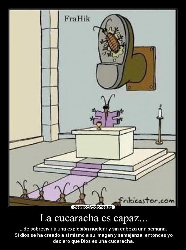 carteles cucaracha heroes dios desmotivaciones