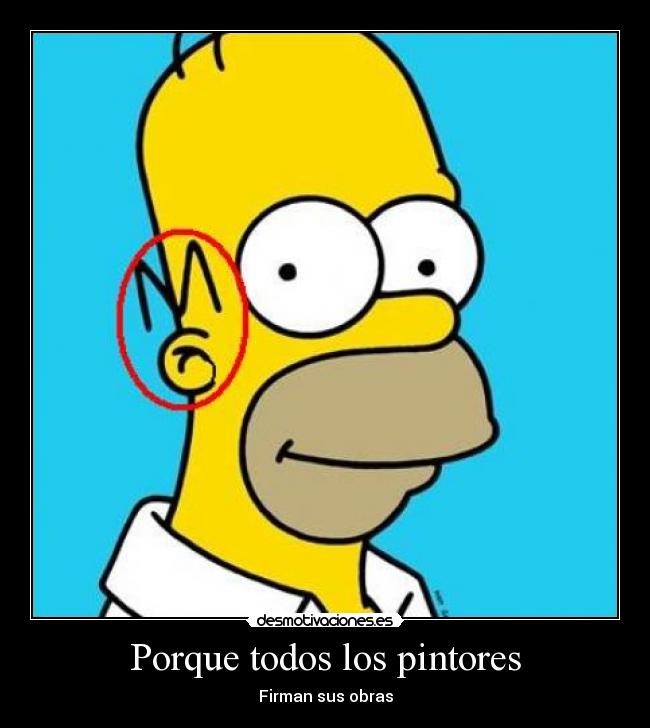 Porque todos los pintores - Firman sus obras