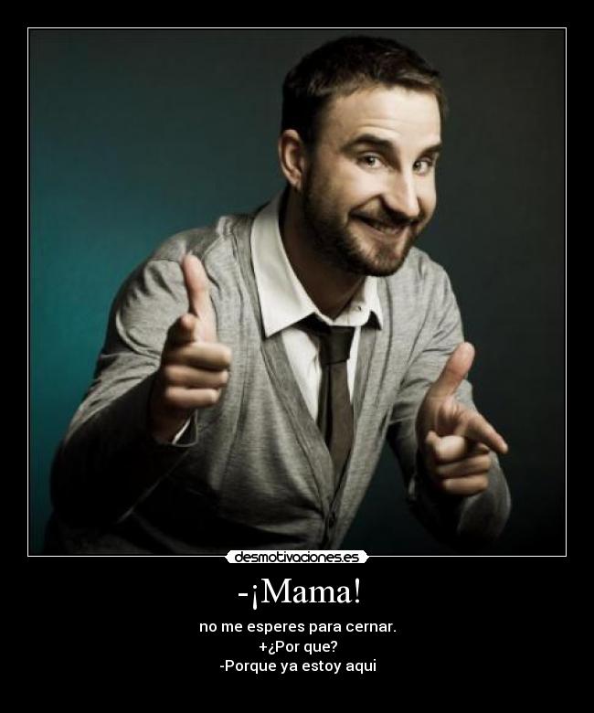 -¡Mama! - 