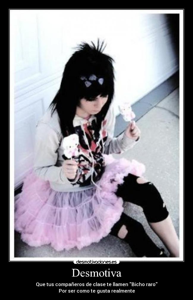 Desmotiva - Que tus compañeros de clase te llamen Bicho raro
Por ser como te gusta realmente