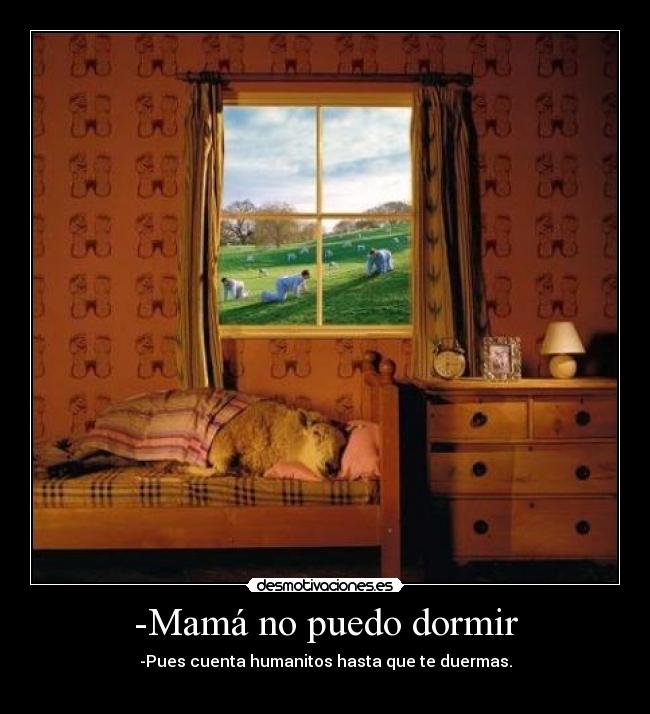 -Mamá no puedo dormir - 