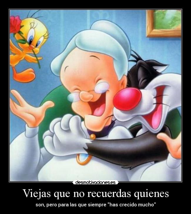 Viejas que no recuerdas quienes -