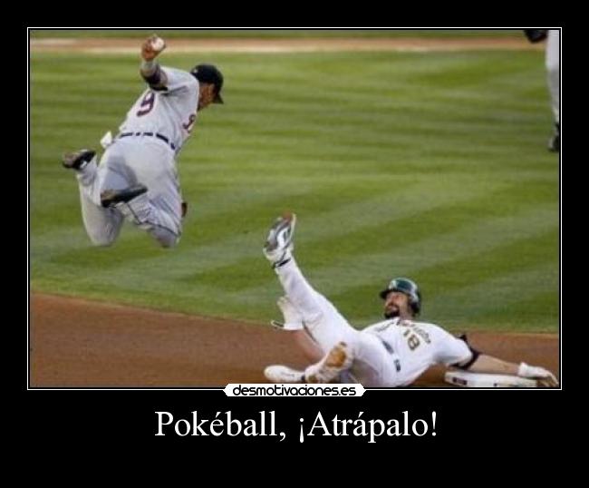 Pokéball, ¡Atrápalo! -