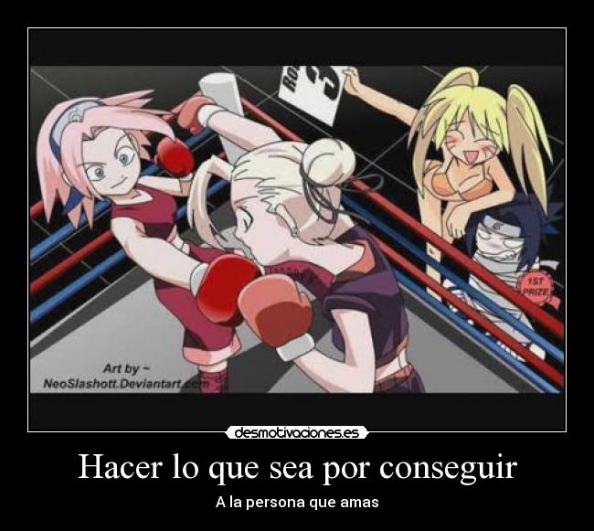 Hacer lo que sea por conseguir - 