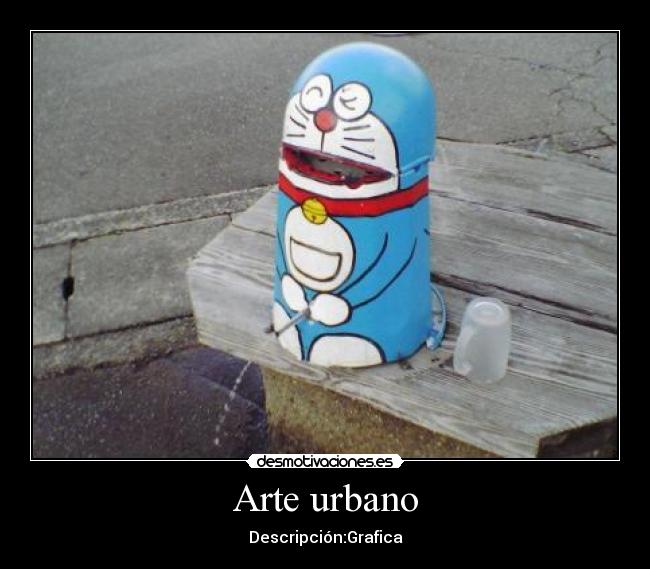 Arte urbano - Descripción:Grafica