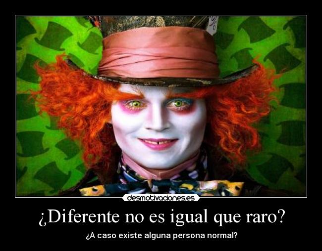 ¿Diferente no es igual que raro? - 