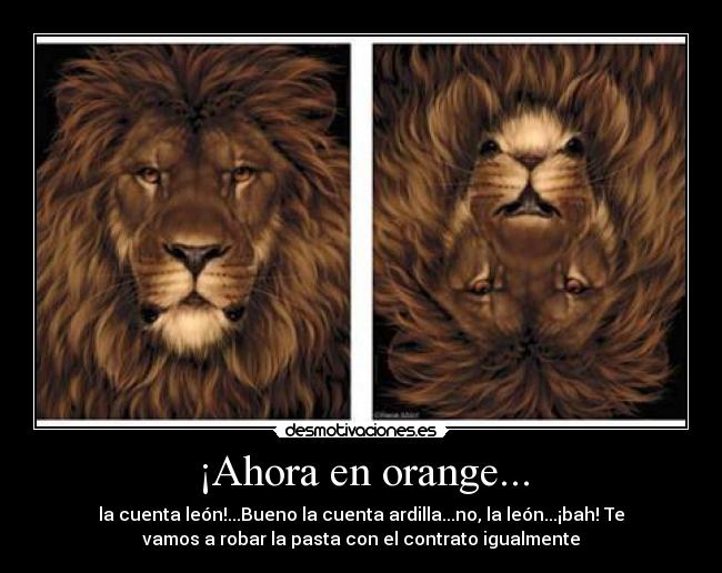 ¡Ahora en orange... - 