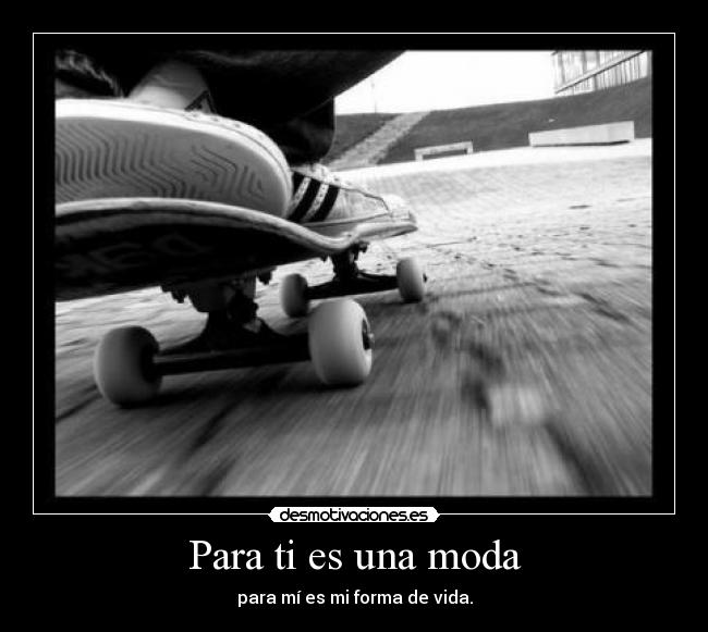 Para ti es una moda - 