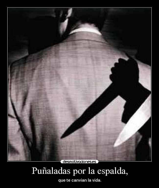 Puñaladas por la espalda, -