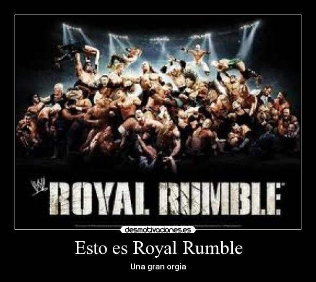 Esto es Royal Rumble - Una gran orgia