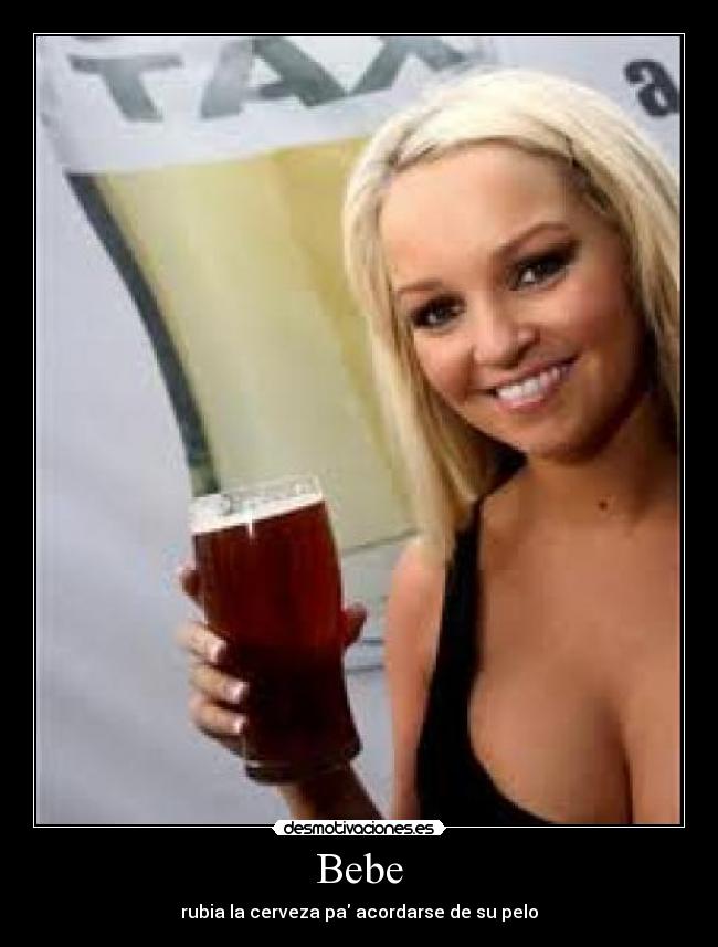 Bebe - rubia la cerveza pa acordarse de su pelo