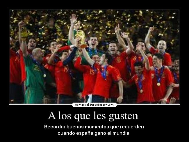 A los que les gusten -