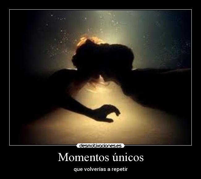 Momentos únicos -