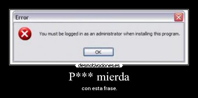 P*** mierda - 