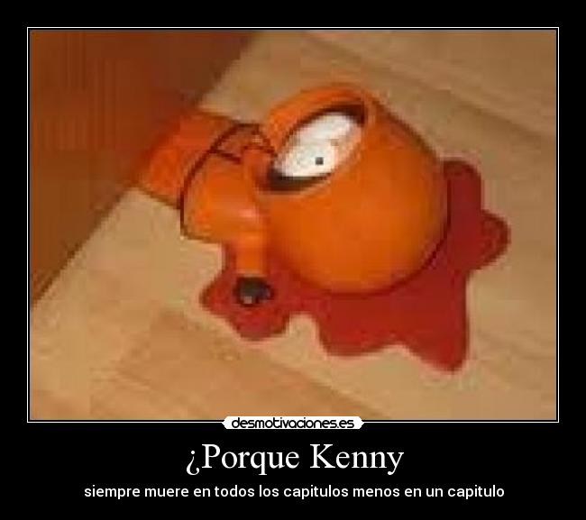 ¿Porque Kenny - 