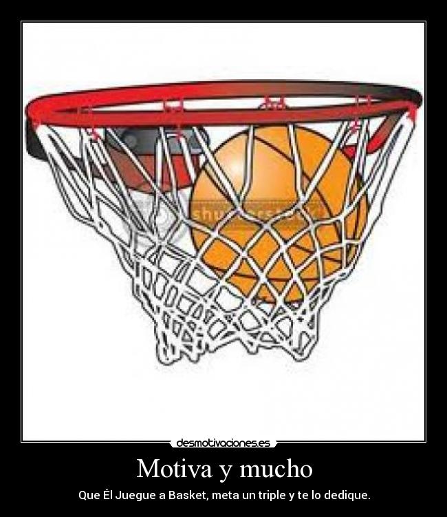 Motiva y mucho -