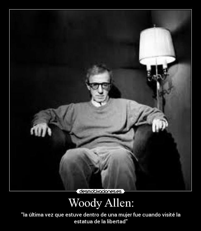 Woody Allen: - 