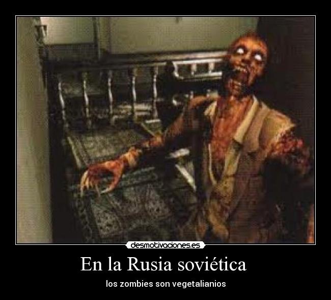 En la Rusia soviética  - los zombies son vegetalianios