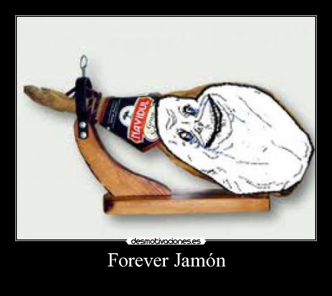 Forever Jamón - 