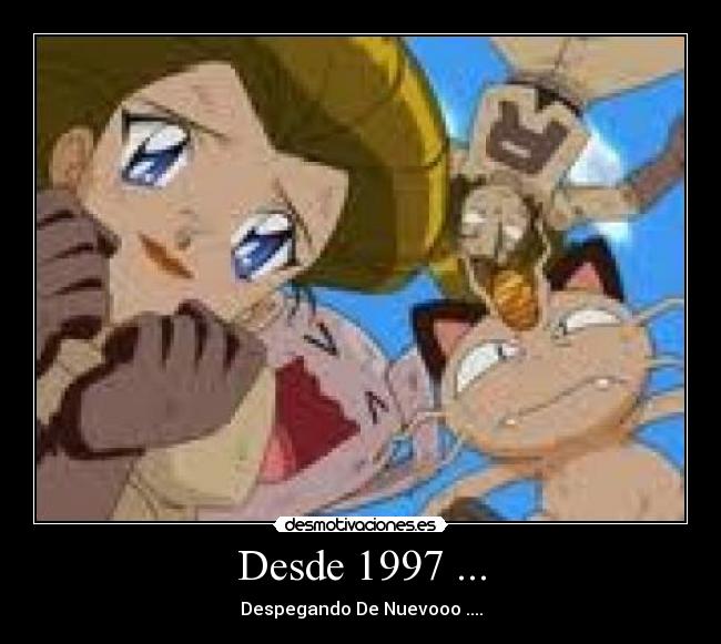 Desde 1997 ... - Despegando De Nuevooo ....