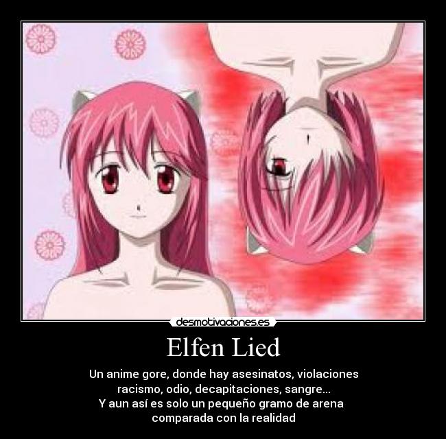 carteles elfen lied anime gore asesinatos violaciones racismo odio decapitaciones sangre realidad desmotivaciones