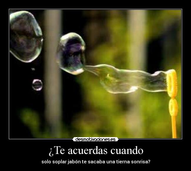 ¿Te acuerdas cuando - 