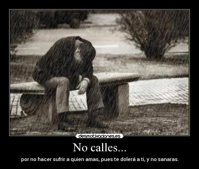 No calles... - 