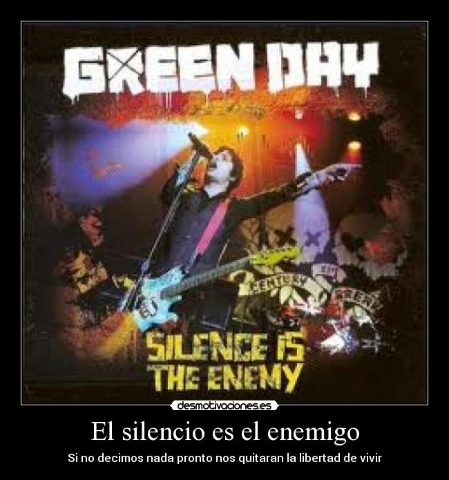 El silencio es el enemigo -
