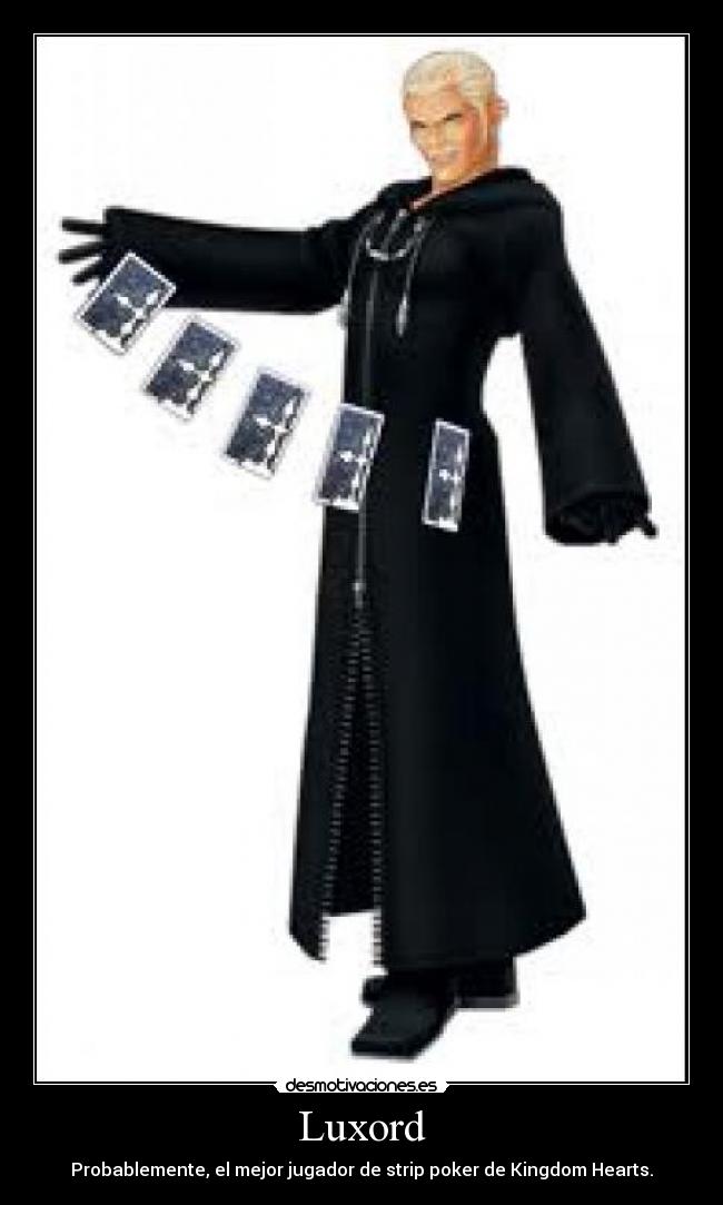 Luxord - Probablemente, el mejor jugador de strip poker de Kingdom Hearts.